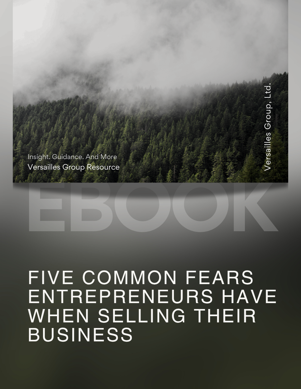 Five Common Fears Entrepreneurs Have When Selling Their Business